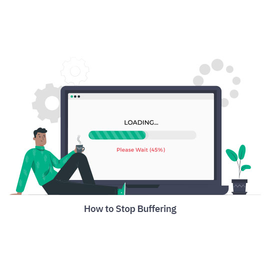 5 Ways to Stop Buffering