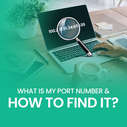 What is my port number & How to find it