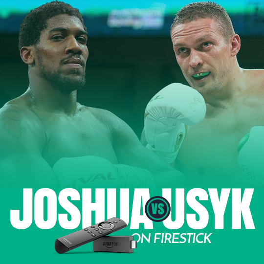 Anthony Joshua vs. Oleksandr Usyk on Firestick