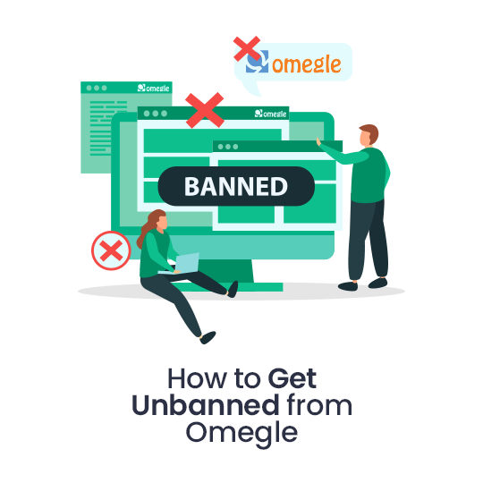 How to Get Omegle Unbanned