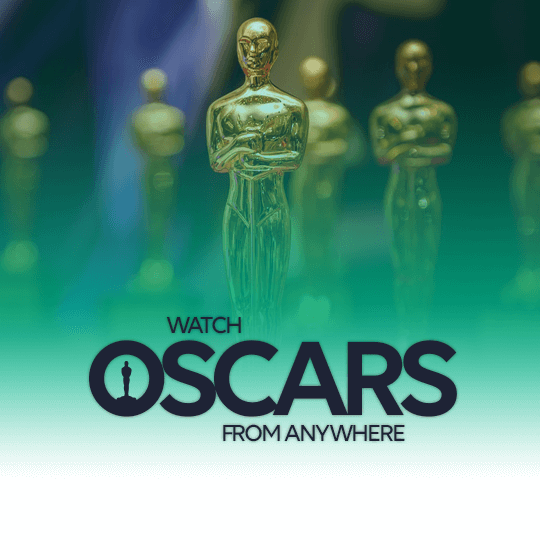 Watch Oscars From Anywhere