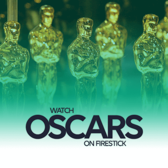 Watch Oscars on Firestick