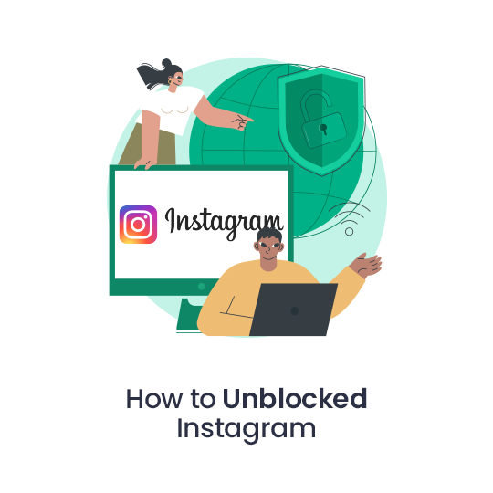How to Unblocked Instagram