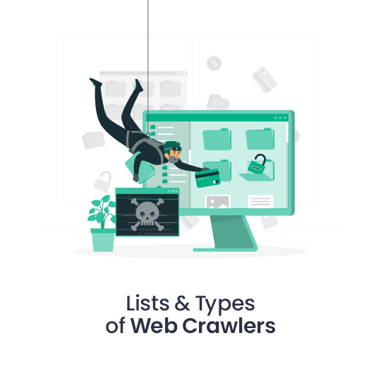 Lists & Types of Web Crawlers