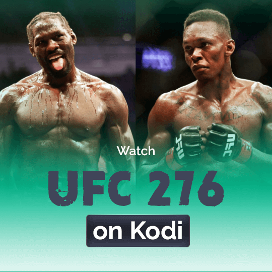 Watch UFC 276 on Kodi Live Online