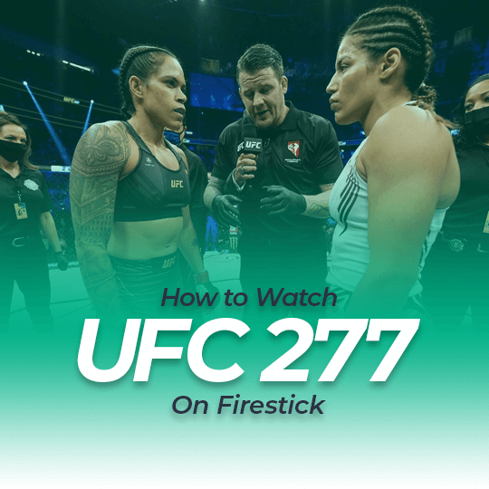 Watch UFC 277 on Firestick Online Live
