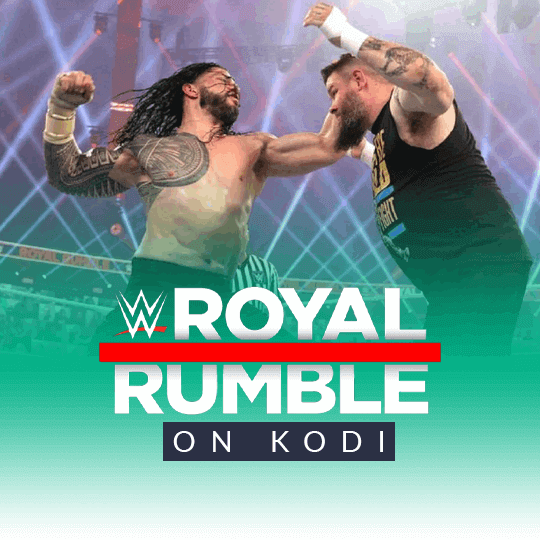 Watch WWE Royal Rumble on Kodi 2023