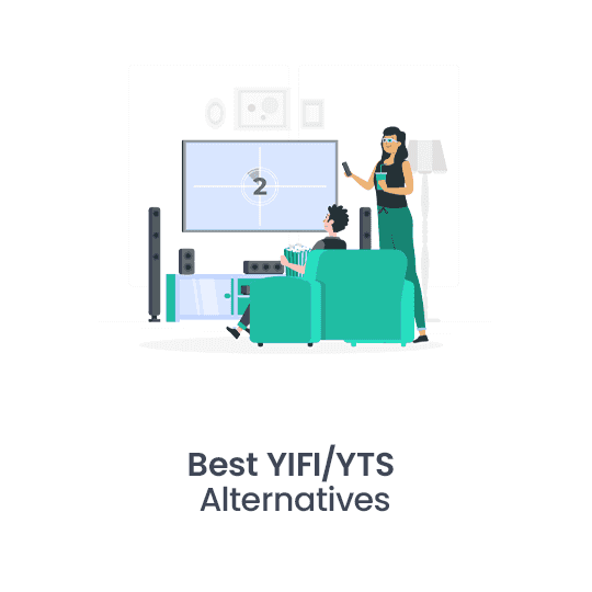 Best YIFI/YTS Alternatives