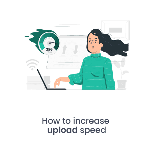 How to Increase Upload Speed