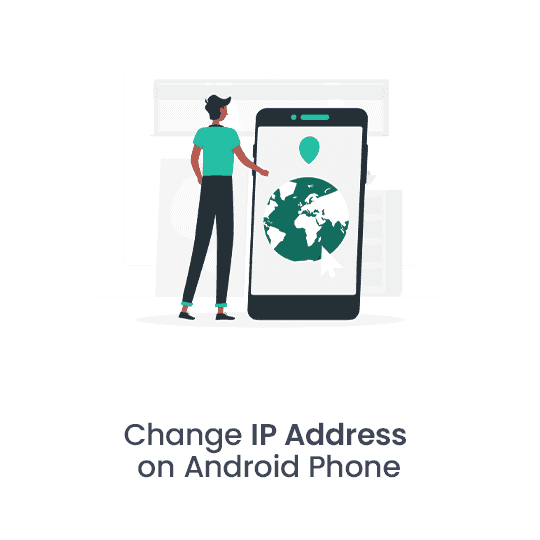 How to Change IP Address on Android Phone in 7 Simple Steps