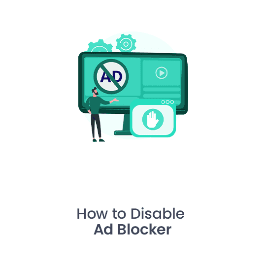 How to Disable Ad Blocker