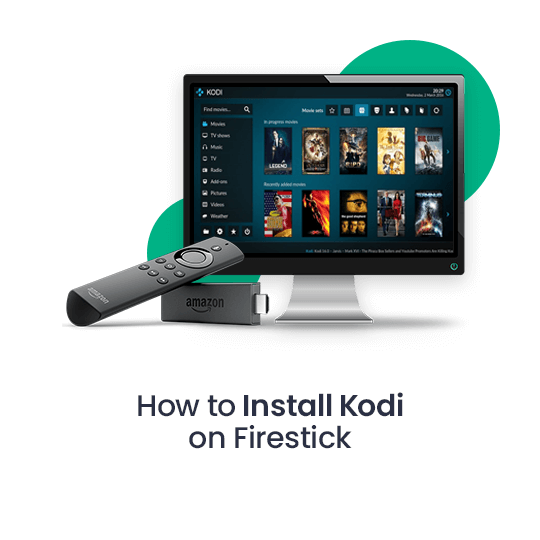 How to Install Kodi on Firestick