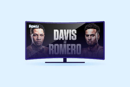 Watch Gervonta Davis vs Rolando Romero on Roku