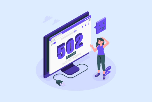 502 Bad Gateways: What It is and How to Fix It