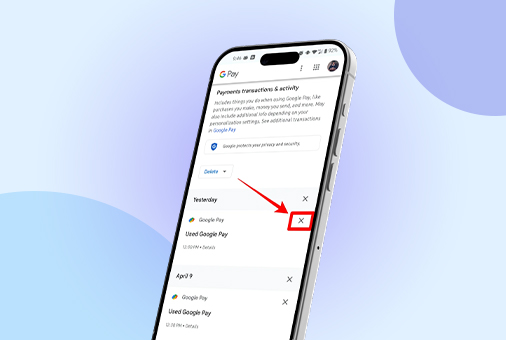 How to Safely Delete Your Google Pay Transaction History